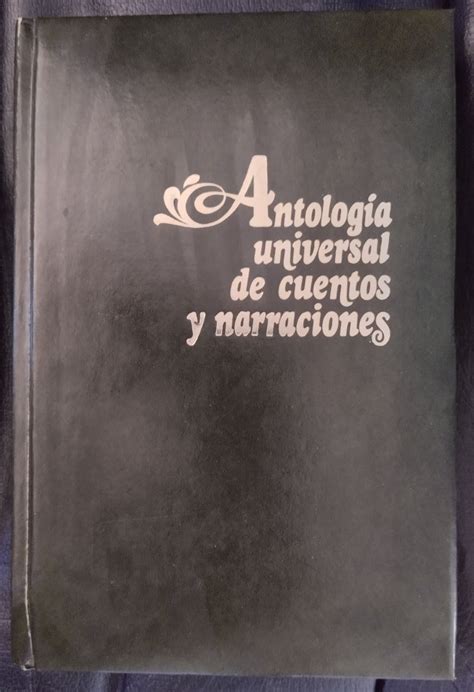 Antolog A Universal De Cuentos Y Narraciones Librer A Ofisierra