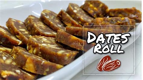 Dates Roll Recipe Without Oven Yummy Roll With Dates And Nuts Must