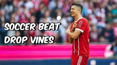 Soccer Beat Drop Vines #70 - YouTube