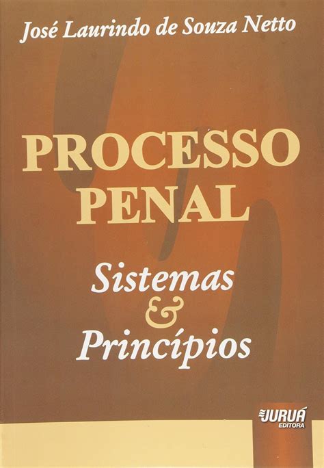 Processo Penal Sistemas e Princípios unknown author 9788536205021