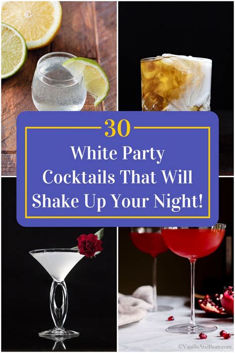 30 White Party Cocktails That Will Shake Up Your Night Dinewithdrinks Recipe In 2023