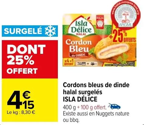 Promo Cordons bleus de dinde halal surgelés ISLA DÉLICE chez Carrefour