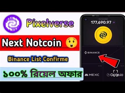 Notcoin Next Pixelverse Binance Listing Tap Tap Earn PIXFI