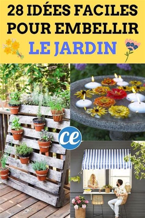 28 Superbes Idées Pour Embellir Votre Jardin Facilement