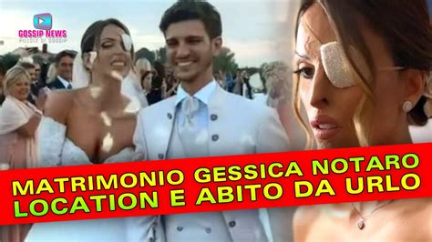 Gessica Notaro Matrimonio Location Da Urlo E Dettagli Sull Abito