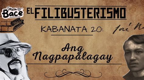 EL FILIBUSTERISMO KABANATA 20 ANG NAGPAPALAGAY FILIPINO 10 YouTube