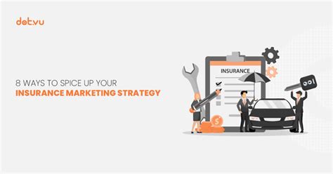 8 Ways To Spice Up Your Insurance Marketing Strategy Dotvu