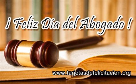 Imagenes De Dia Del Abogado Imagenes Para Abogados Frases Para