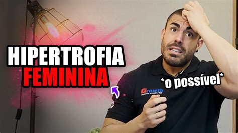 Hipertrofia Feminina O Que Poss Vel Conseguir Natural Youtube