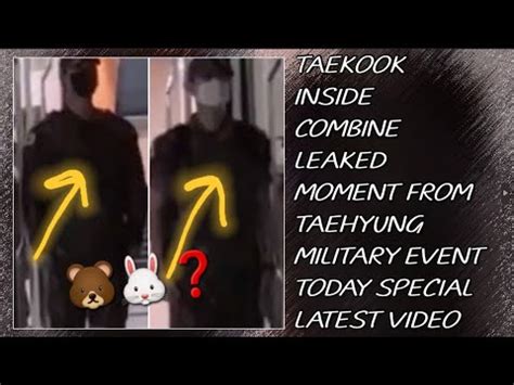 OMGTaekook Inside Combine Leaked Moment From Taehyung Military Event