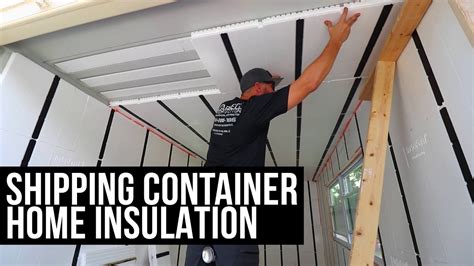 Shipping Container Home Insulation Install Insofast System Building A