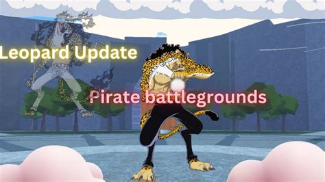 Pirates Battle Ground Leopard Awakening YouTube