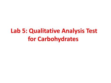 Ppt Lab 5 Qualitative Analysis Test For Carbohydrates Powerpoint Presentation Id 6912565