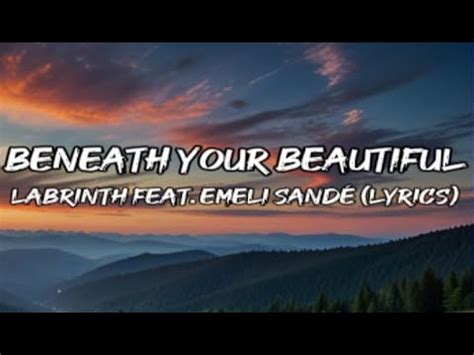 Labrinth feat Emeli Sandé Beneath Your Beautiful Lyrics YouTube