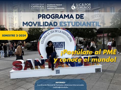 El Programa De Movilidad Estudiantil Ucb Por El Mundo Ya Est Abierto