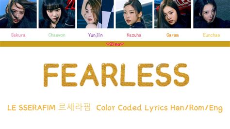 Le Sserafim 르세라핌 Fearless Color Coded Lyrics Engromhan Zina