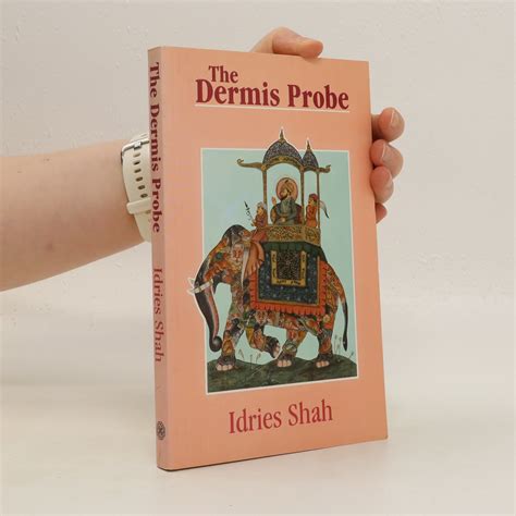 The Dermis Probe Shah Idries Knihobot Cz