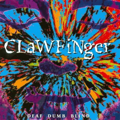 Deaf Dumb Blind By Clawfinger Pochette