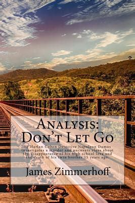 Analysis Don T Let Go By Harlan Coben Detective Napoleon Dumas