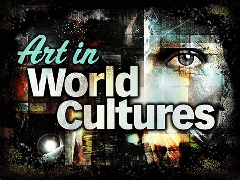 Art in World Cultures - eLearning Academy