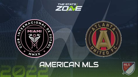 Inter Miami Vs Atlanta United League Stage Preview Prediction