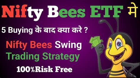 Nifty Bees ETF Nifty Bees Swing Trading Strategy Best ETFs Swing