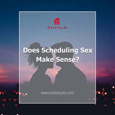 Does Scheduling Sex Make Sense