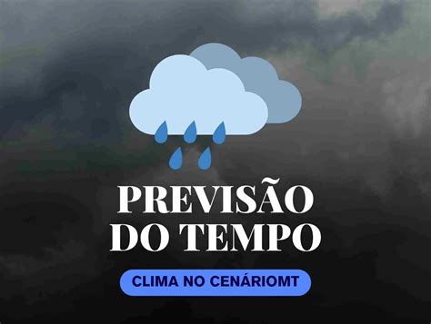 Previs O Do Tempo Para Sinop Mt S Bado De Dezembro De