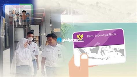 Bantuan Pip Cair Juni Lewat Kartu Kip Cek Jadwal Dan Nama Penerima Disini