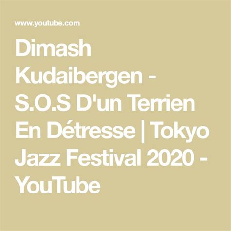 Dimash Kudaibergen S O S D un Terrien En Détresse Tokyo Jazz