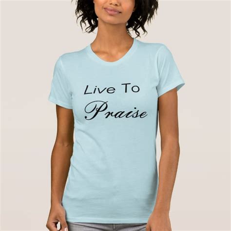 Womens Praise And Worship Clothing And Apparel Zazzleca