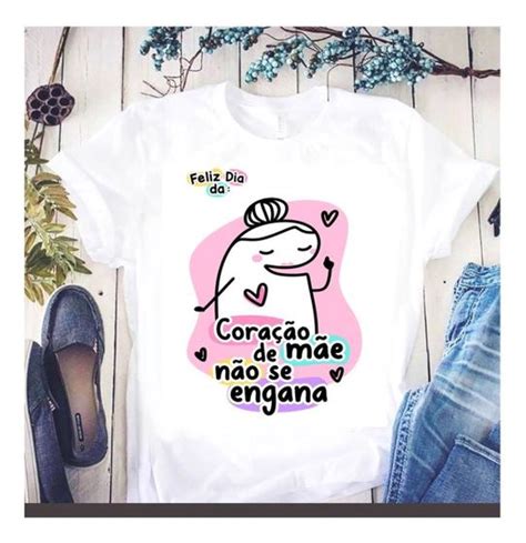 Camiseta Dia Das M Es Frases Divertida Desenho Flork Bent Presente M E