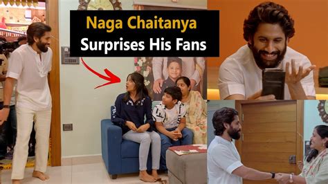 Naga Chaitanya Surprises His Fans Filmyfocus YouTube