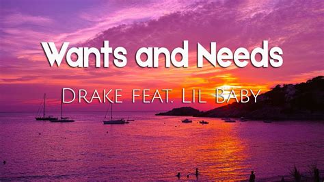 Drake Wants And Needs Lyrics Ft Lil Baby Youtube