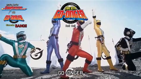 Samurai Sentai Shinkenger Vs Go Onger Go Onger Roll Call Youtube