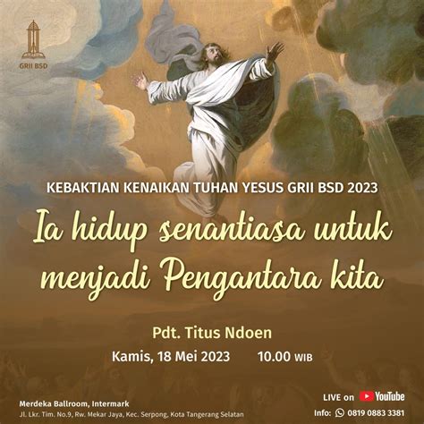 Kebaktian Kenaikan Tuhan Yesus 2023 Gereja Reformed Injili Indonesia Bsd