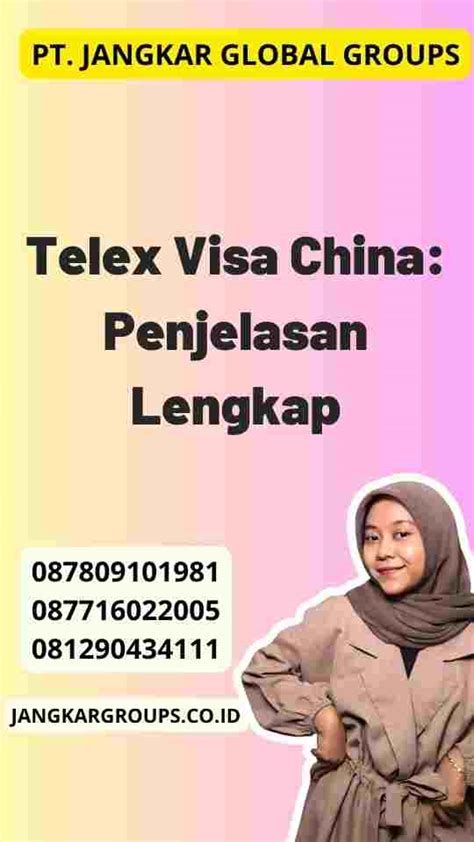 Telex Visa China Lengkap Jangkar Global Groups