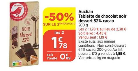 Promo Auchan Tablette De Chocolat Noir Dessert 52 Cacao Chez