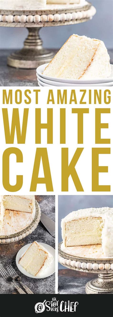 The Most Amazing White Cake Recipe Is Light And Airy And Absolutely