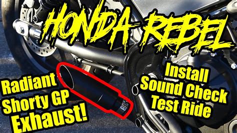 Rebel 500 Radiant Shorty Gp Exhaust Install Sound Check Test Ride Cmx500 Cmx300 Youtube