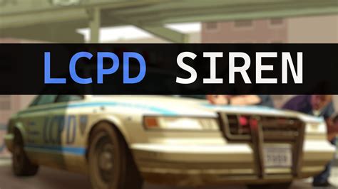 GTA IV: LCPD Siren - GTA5-Mods.com