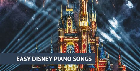 25 Easy Disney Piano Songs (with Letters and Tutorials)