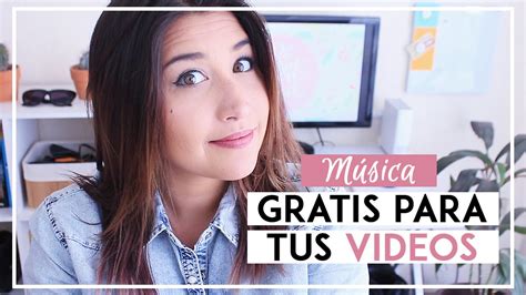 M Sica Gratis Para Tus Videos De Youtube Y Qu Es El Copyright Tips