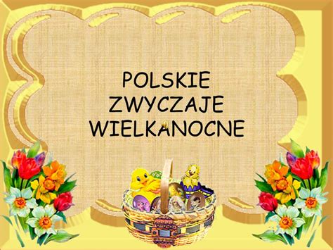 Polskie Zwyczaje Wielkanocne Ppt Pobierz