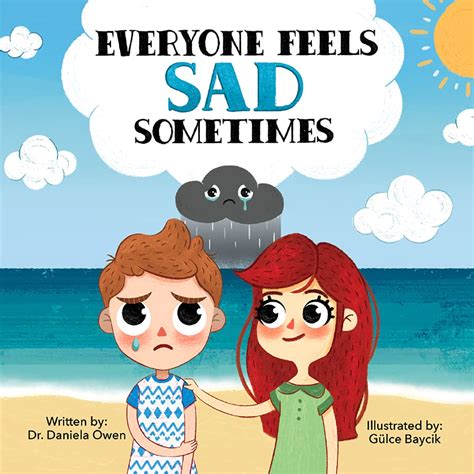 Everyone Feels Sad Sometimes Emotions Book For Kids Ages 3 10