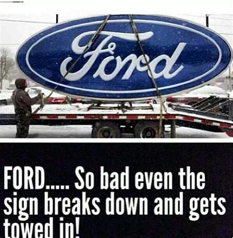 Pin By Ashley Hodges On Lol Ford Jokes Ford Humor Funny Car Memes