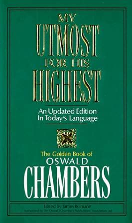 My Utmost For His Highest An Updated Edition In Today S Language Super