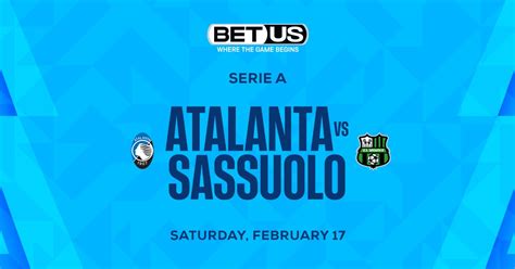 Atalanta Vs Sassuolo Prediction Odds Picks And Player Prop Pick