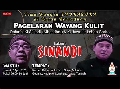 LIVE WAYANG KULIT PADHASUKA LAKON SINANDI DALANG KI SUKADI BENDOL KI