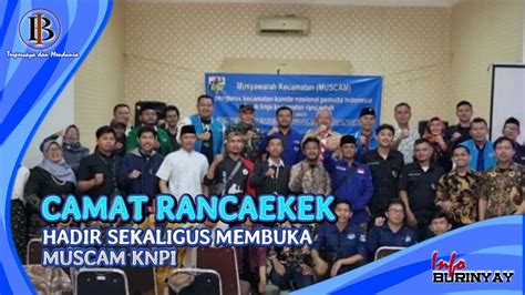 Camat Rancaekek Hadir Sekaligus Buka Muscam Knpi Youtube